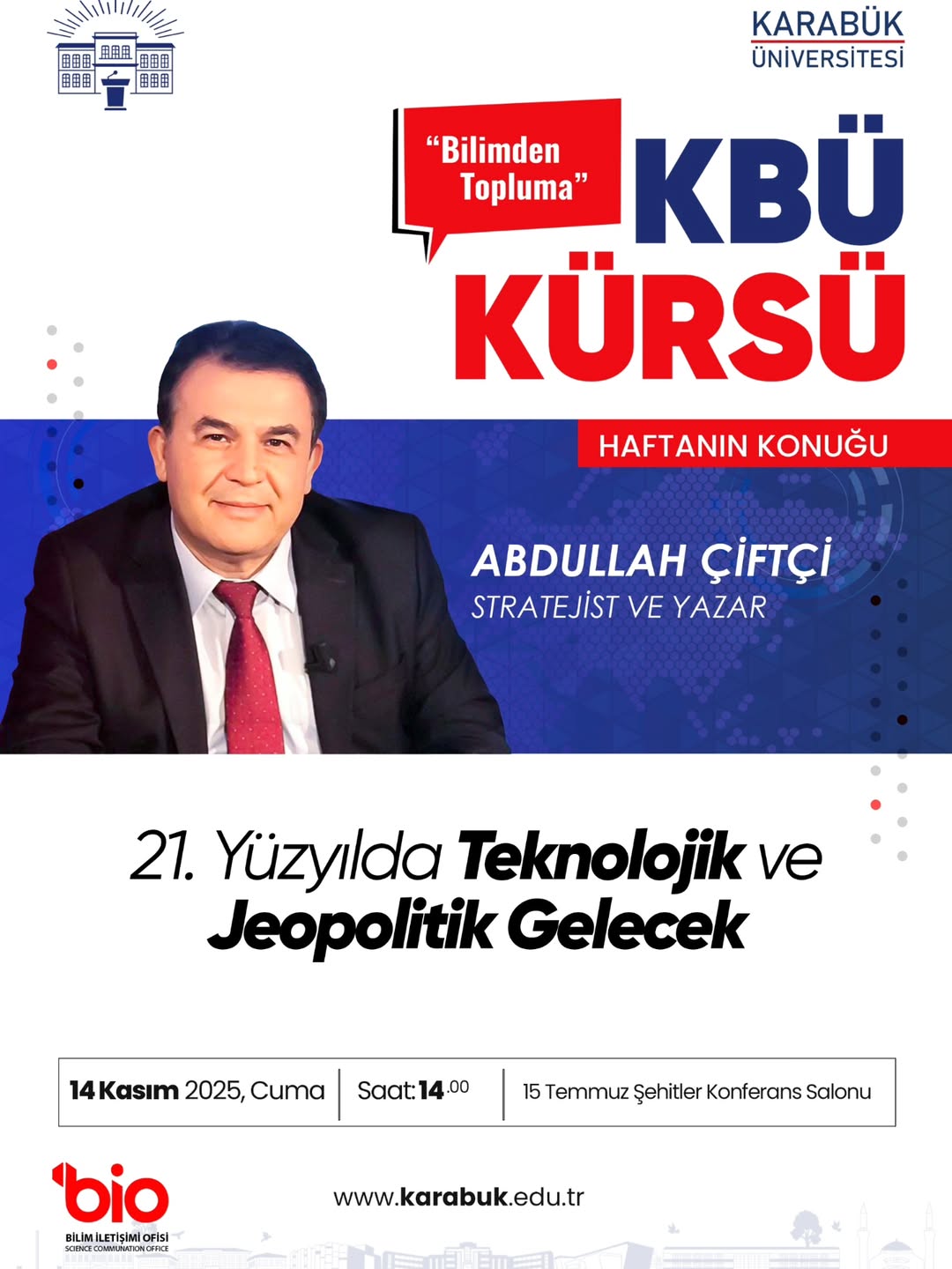 KBÜ Kürsü Konuğu: Stratejist ve Yazar Abdullah Çiftçi