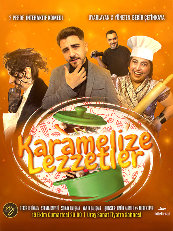 Karamelize Lezzetler Tiyatro Oyunu